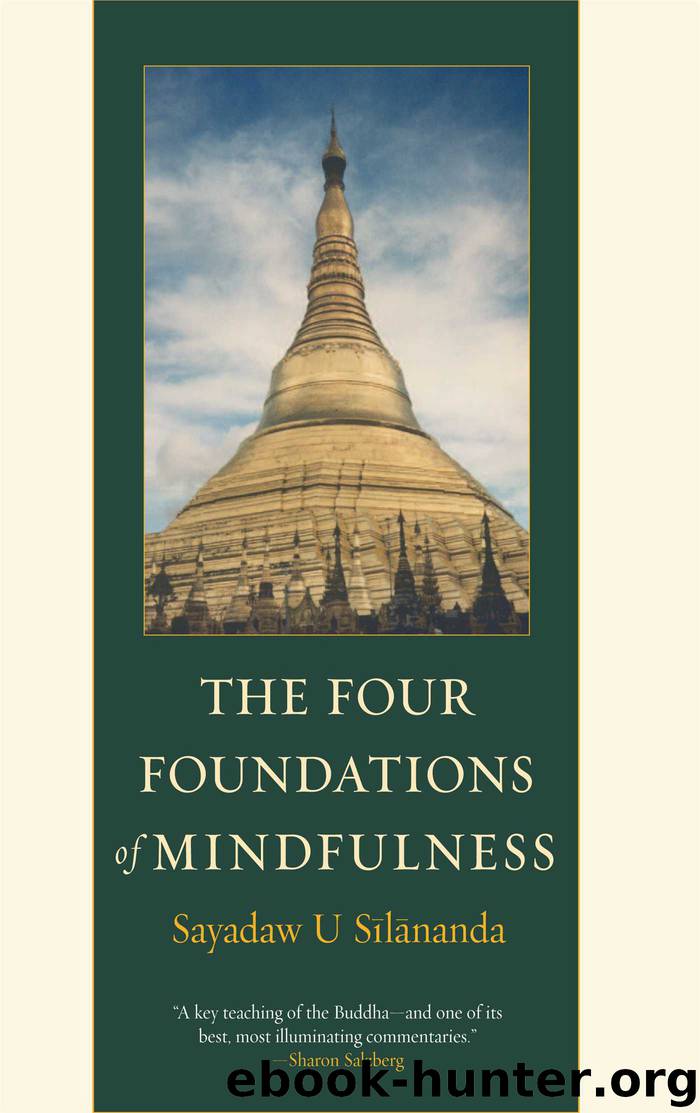 The Four Foundations of Mindfulness by U Silananda Ruth-Inge Heinze Larry Rosenberg