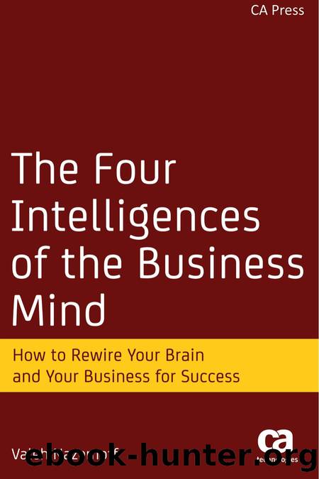 The Four Intelligences of the Business Mind How to Rewire Your Brain and Your Business for Success[GLODLS] by Unknown