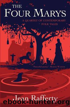 The Four Marys by Jean Rafferty