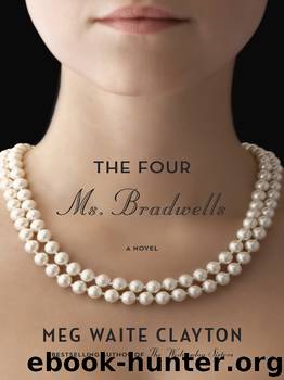 The Four Ms. Bradwells by Meg Waite Clayton