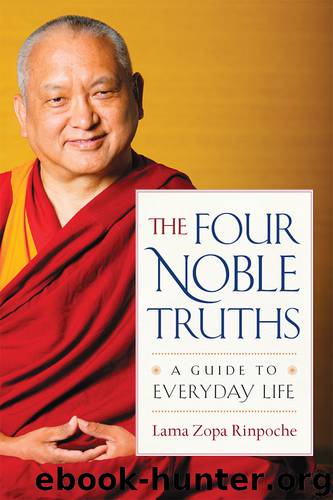 The Four Noble Truths by Lama Zopa Rinpoche