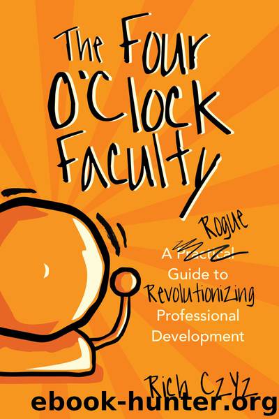 The Four O'Clock Faculty by Rich Czyz