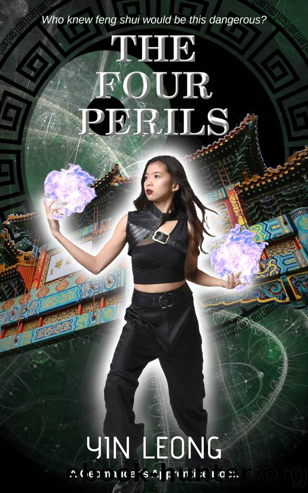 The Four Perils: A Monster Slaying Urban Fantasy Adventure (The Geomancer's Apprentice Series Book 4) by Yin Leong