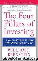 The Four Pillars of Investing: Lessons for Building a Winning Portfolio by Bernstein William