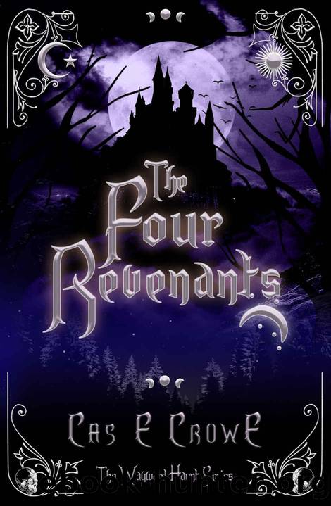 The Four Revenants : The Wayward Haunt Series Book Two, Young Adult Dark Fantasy by Cas E Crowe
