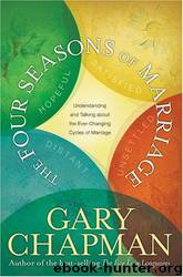 The Four Seasons of Marriage by Gary Chapman