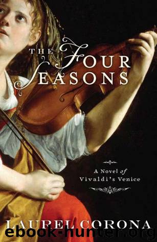 The Four Seasons: A Novel of Vivaldi's Venice by Laurel Corona
