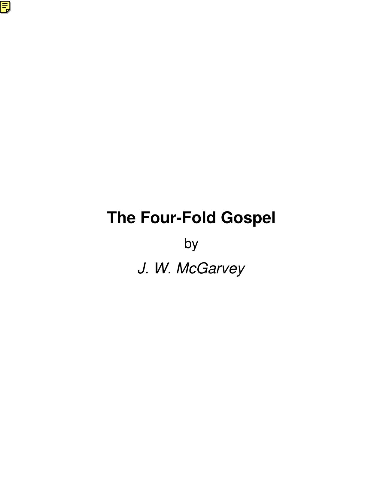 The Four-Fold Gospel by J. W. McGarvey