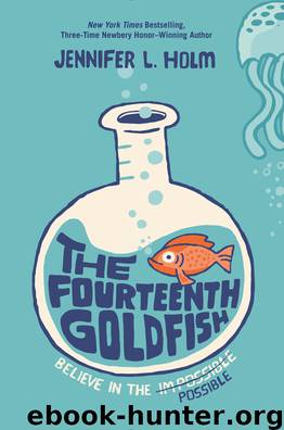 The Fourteenth Goldfish by Jennifer Holm