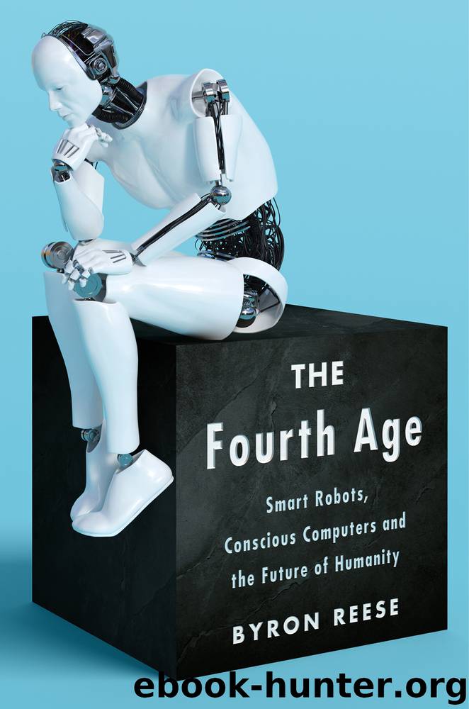 The Fourth Age by Byron Reese