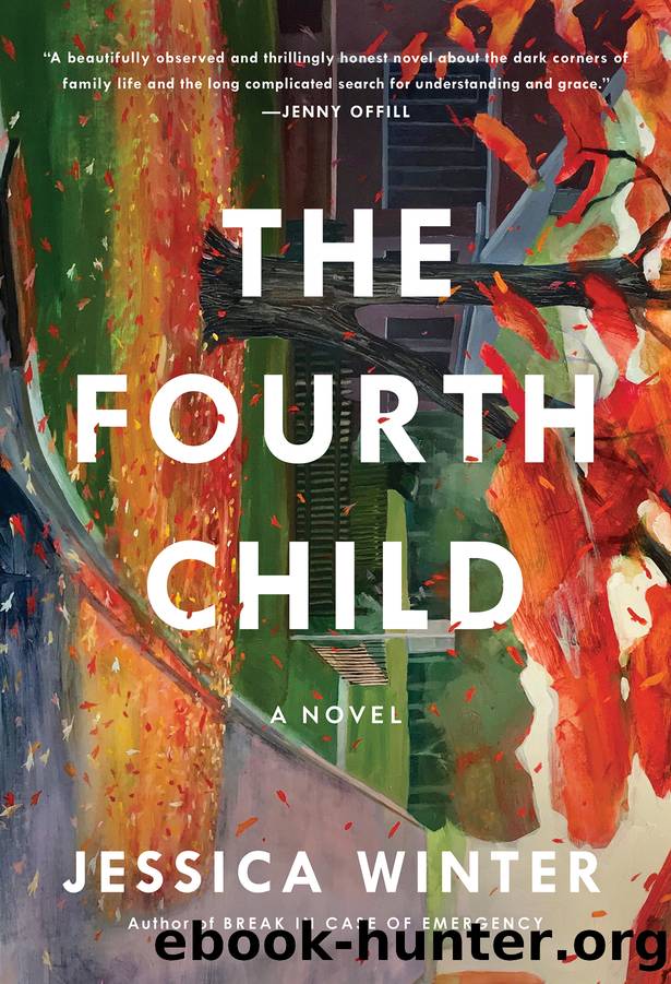 The Fourth Child by Jessica Winter