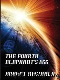 The Fourth Elephant's Egg by Robert Reginald