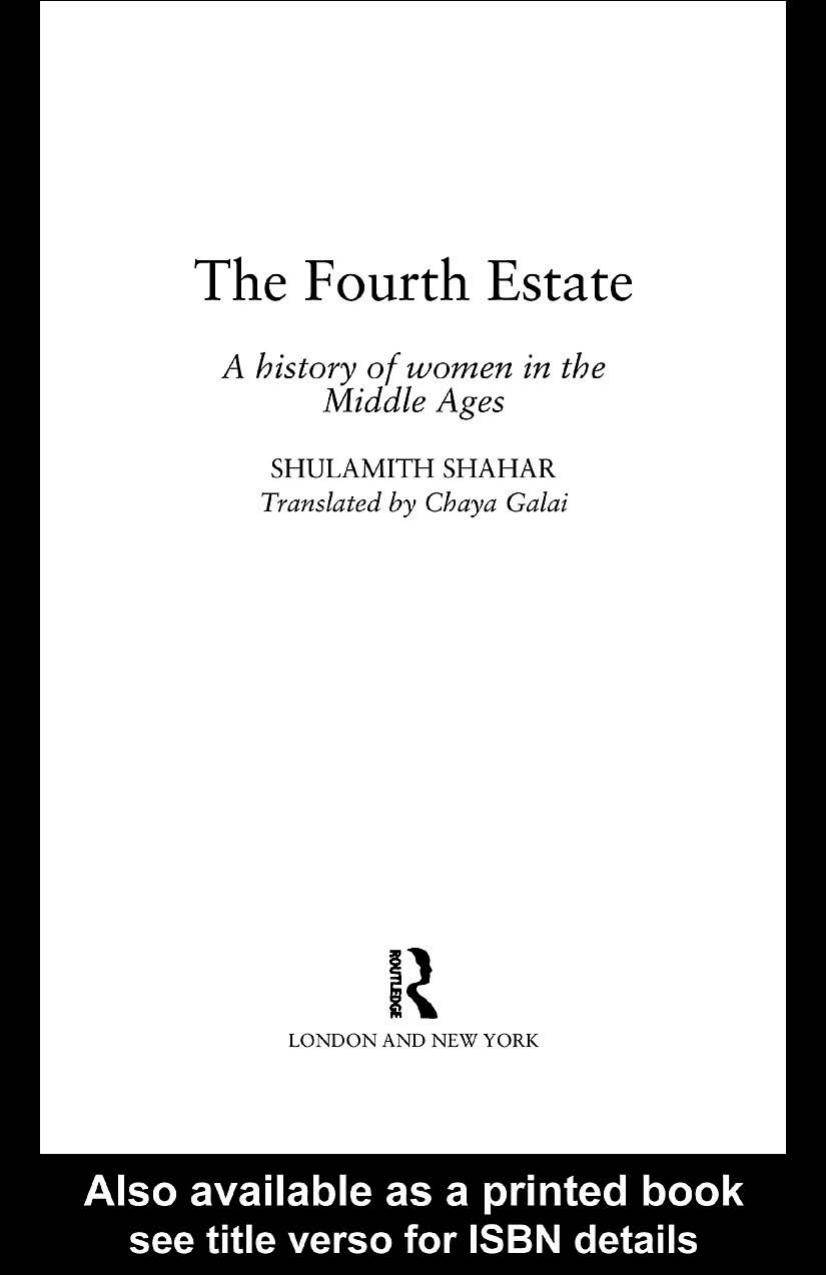 The Fourth Estate: A History of Women in the Middle Ages by Shulamith Shahar