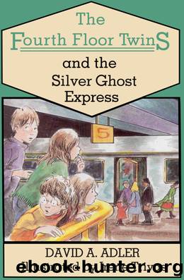 The Fourth Floor Twins and the Silver Ghost Express by David A. Adler