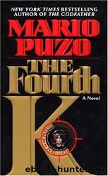 The Fourth K: A Novel by Mario Puzo