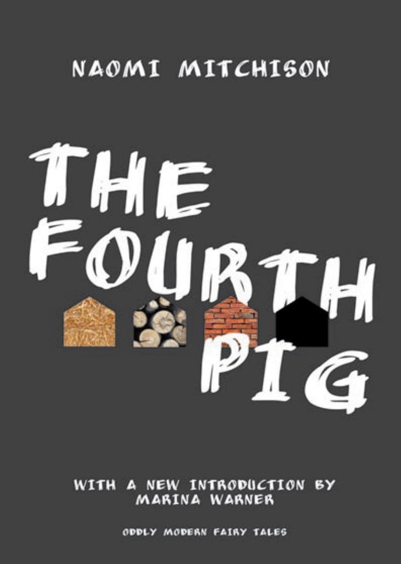 The Fourth Pig by Warner Marina Mitchison Naomi