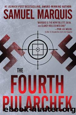 The Fourth Pularchek: A Novel of Suspense (A Nick Lassiter-Skyler Thriller Book 3) by Samuel Marquis
