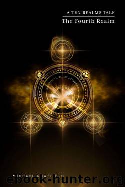 The Fourth Realm (The Ten Realms Book 4) by Michael Chatfield
