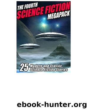 The Fourth Science Fiction Megapack by Kurt Vonnegut Jr. & Philip K. Dick