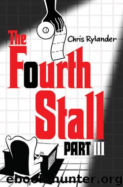 The Fourth Stall Part III by Chris Rylander