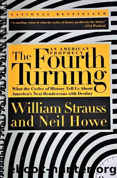 The Fourth Turning: An American Prophecy by William Strauss
