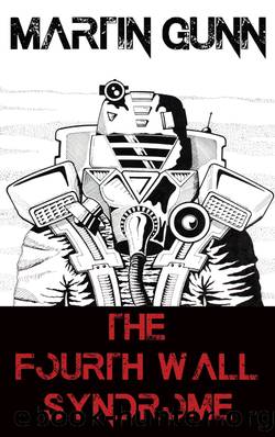 The Fourth Wall Syndrome by Martin Gunn
