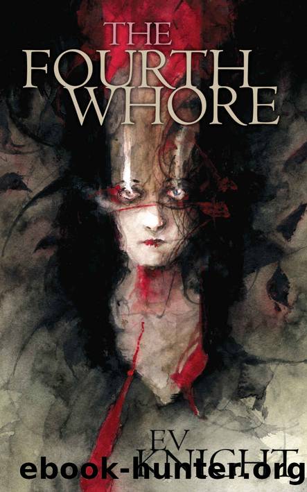 The Fourth Whore by E V Knight