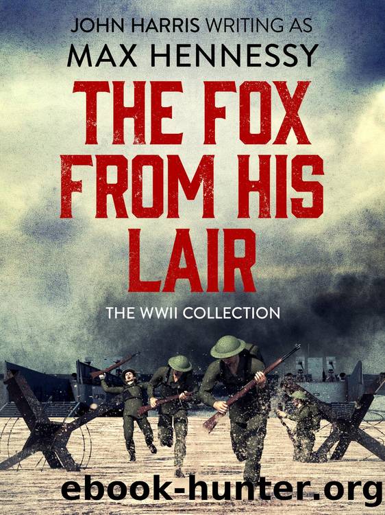 The Fox From His Lair by Max Hennessy