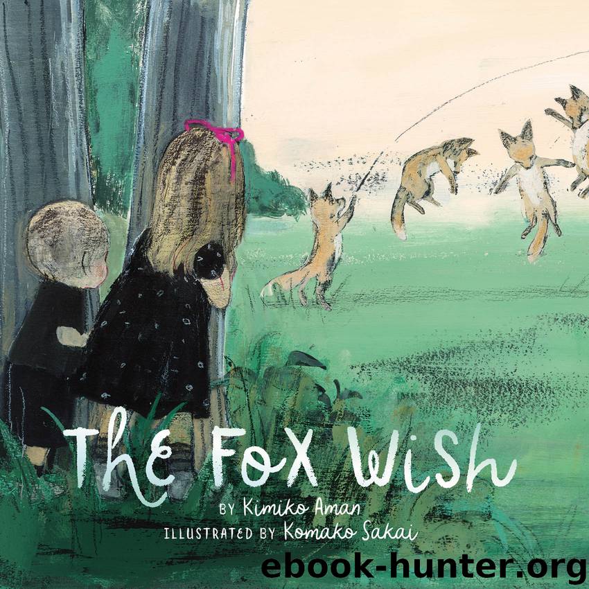 The Fox Wish by Kimiko Aman