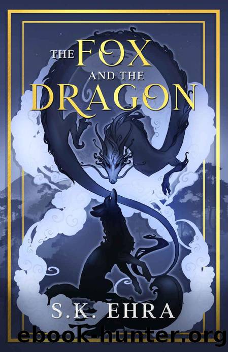 The Fox and the Dragon (Shrine and Shadow Book 1) by S.K. Ehra