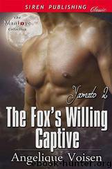 The Fox's Willing Captive [Yamato 2] (Siren Publishing Classic ManLove) by Angelique Voisen