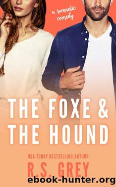 The Foxe & the Hound by R.S. Grey