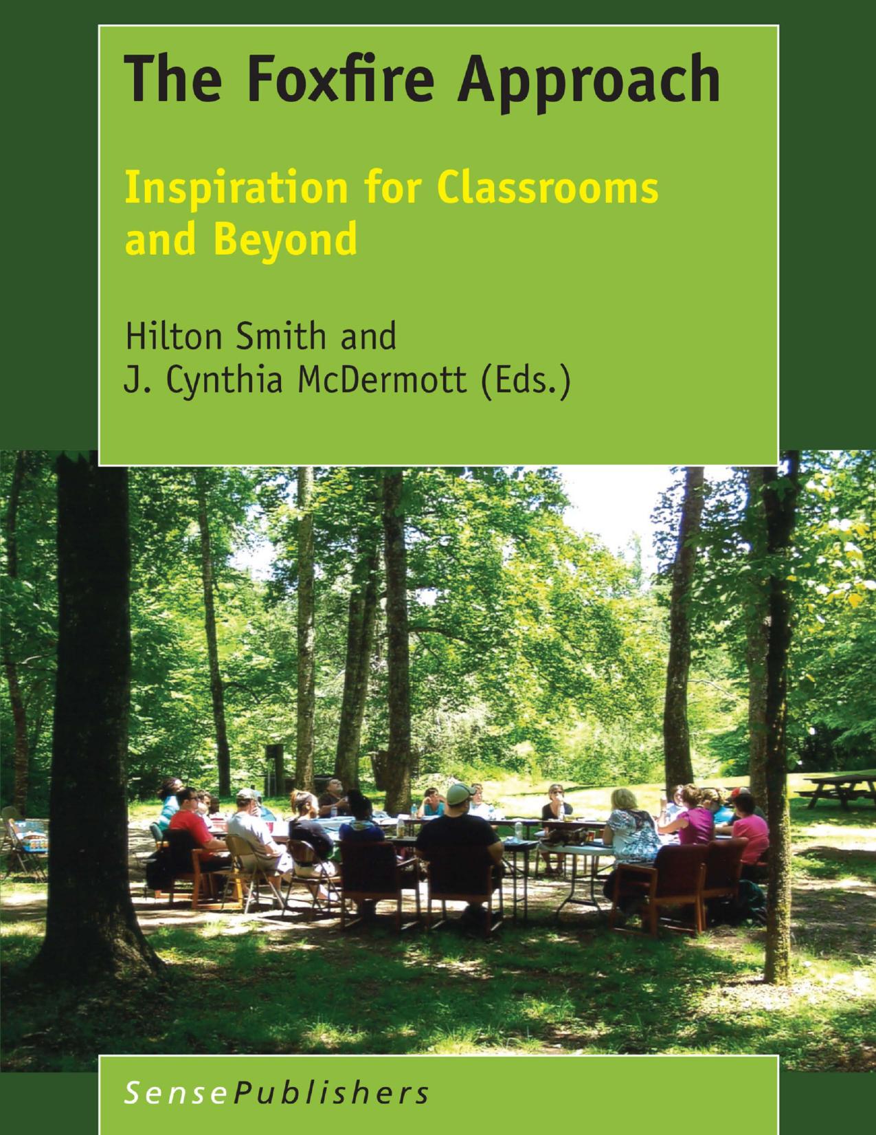 The Foxfire Approach: Inspiration for Classrooms and Beyond by Unknow