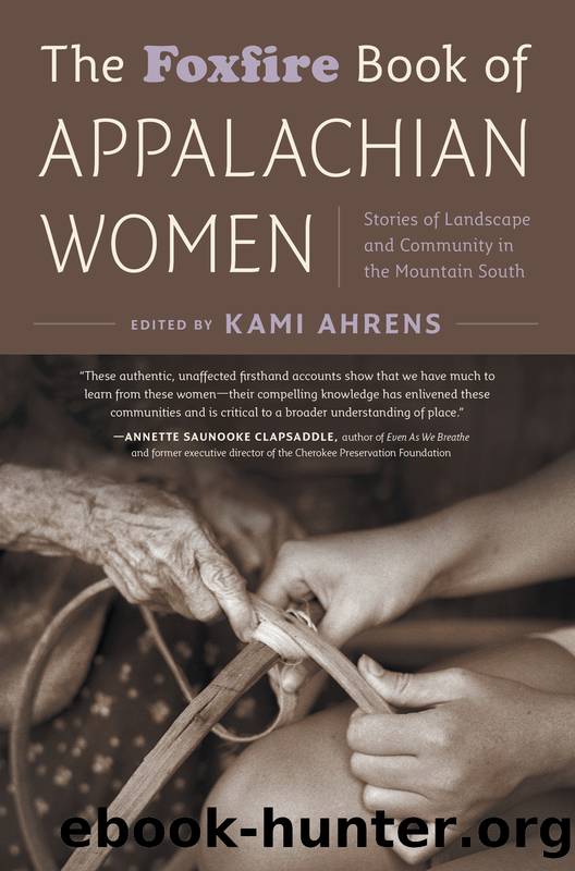 The Foxfire Book of Appalachian Women by Kami Ahrens