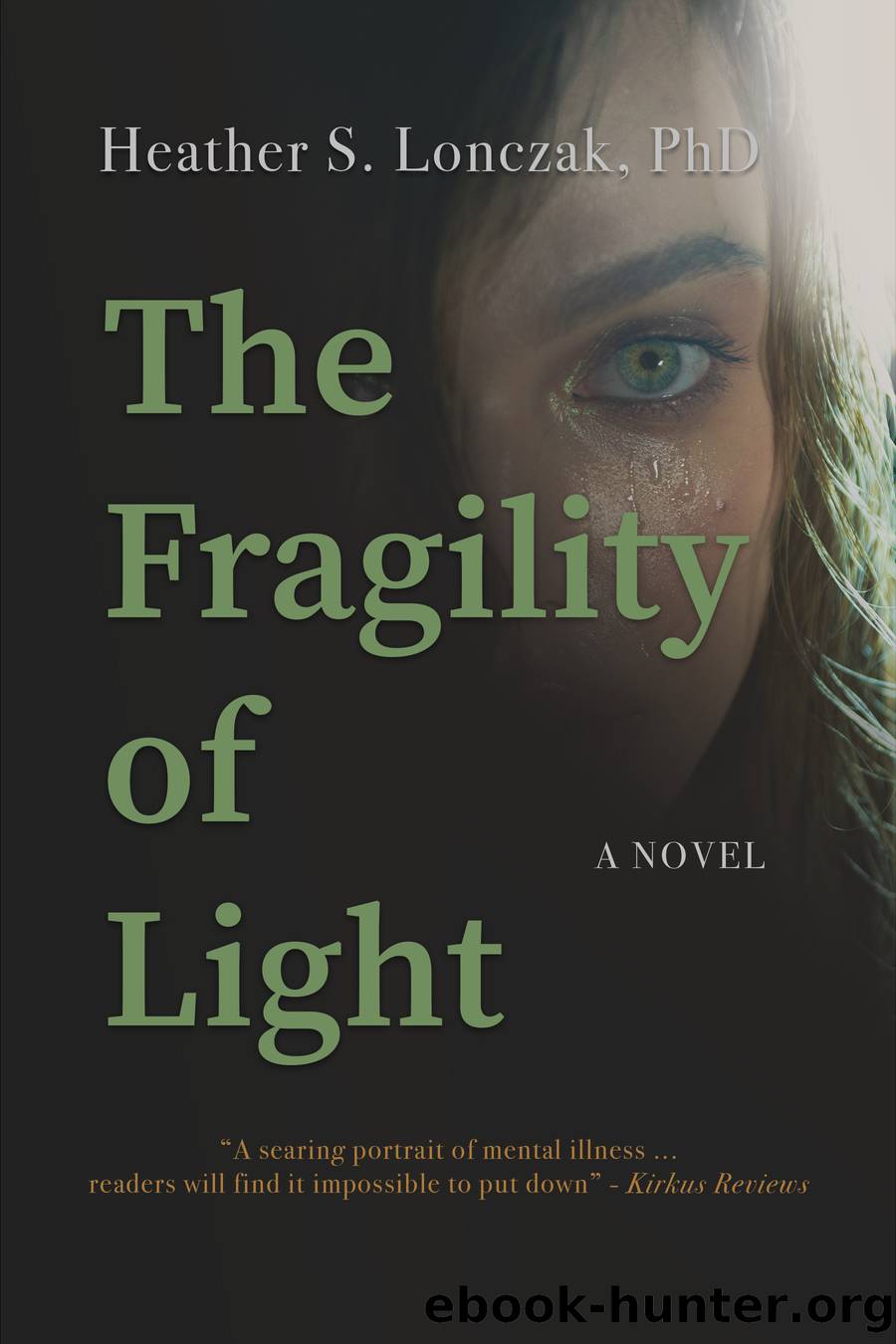 The Fragility of Light by Heather Lonczak