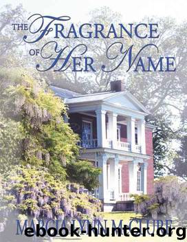 The Fragrance of Her Name by McClure Marcia Lynn