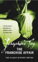 The Franchise Affair (ag-3) by Josephine Tey