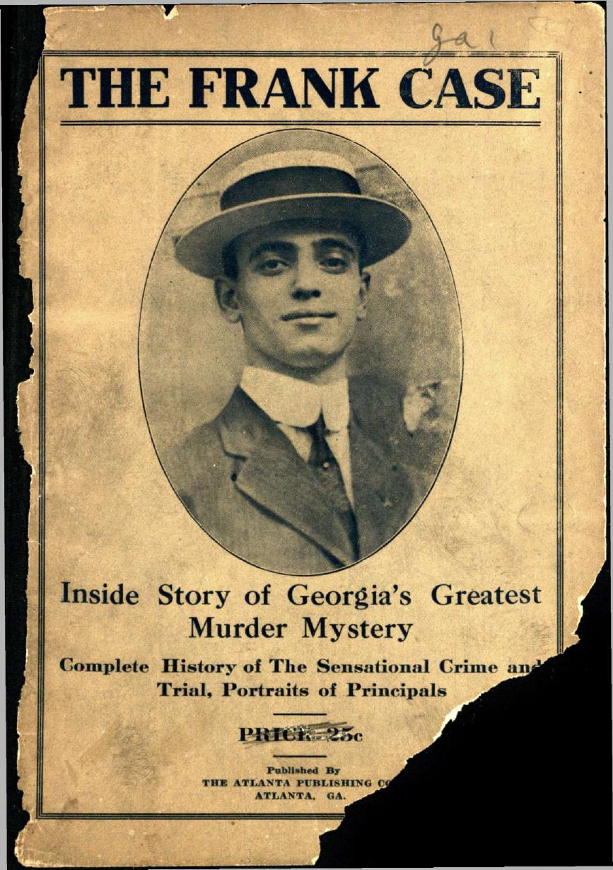 The Frank Case - Inside Story of Georgia's Greatest Murder Mystery (pdf) by roflcopter2110