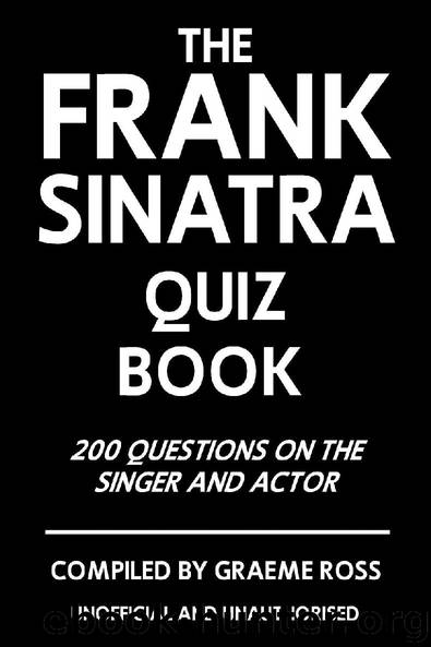 The Frank Sinatra Quiz Book by Graeme Ross