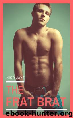 The Frat Brat by Nico Jaye