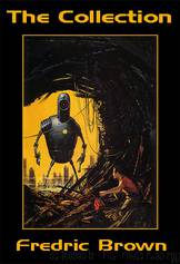 The Fredric Brown Collection by Fredric Brown