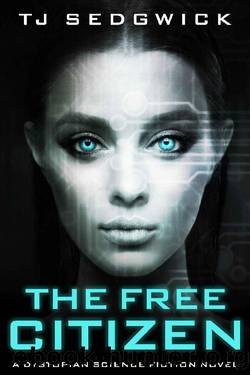 The Free Citizen by TJ Sedgwick