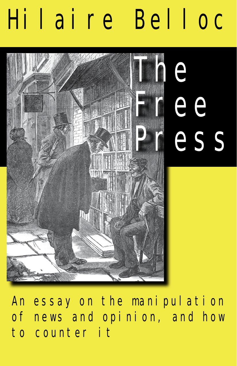 The Free Press by Hilaire Belloc