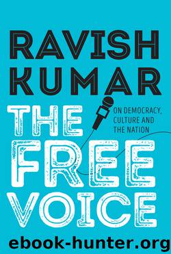 The Free Voice by Ravish Kumar