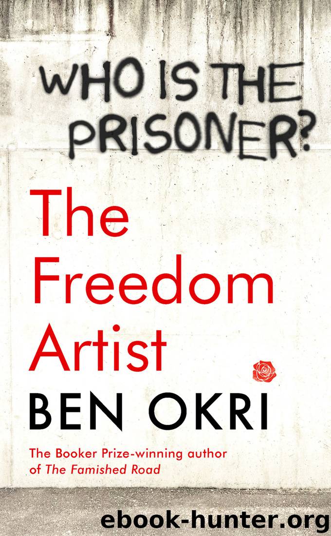 The Freedom Artist by Ben Okri