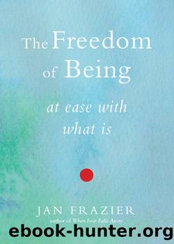The Freedom of Being by Jan Frazier