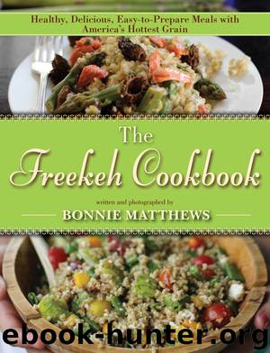 The Freekeh Cookbook by Bonnie Matthews