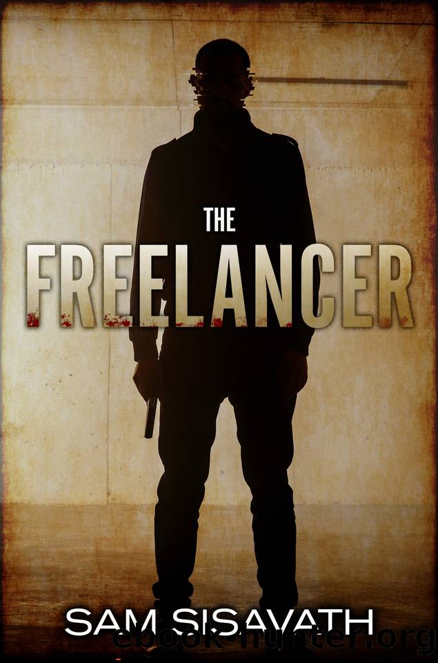 The Freelancer: A Chance Mock Action Thriller by Sam Sisavath