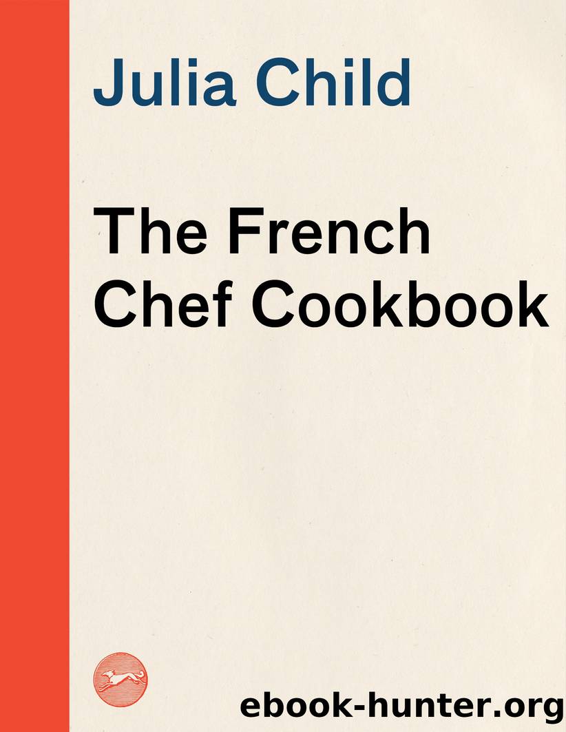 The French Chef Cookbook by Julia Child