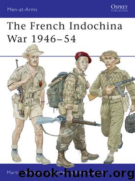 The French Indochina War 1946&#8211;54 by Martin Windrow